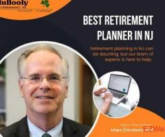Best Retirement Planner in Nj For All Your Needs | Mullooly Asset Management 