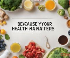 Because Your Health Matters