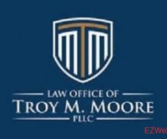 Law Office of Troy M. Moore, PLLC